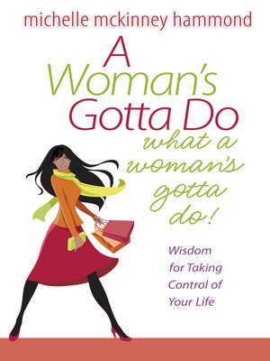 cover image of A Woman's Gotta Do What a Woman's Gotta Do